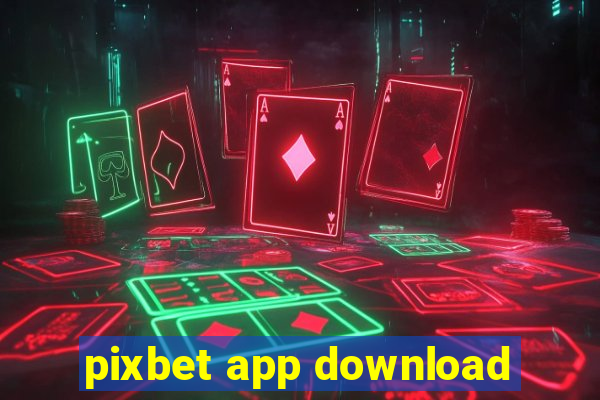 pixbet app download